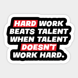 Hard work beats Sticker